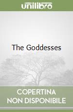 The Goddesses