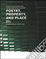 Poetry property and place. Vol. 1 libro