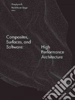 Composites surfaces and software: high performance architecture libro