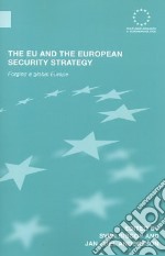 The EU and the European Security Strategy libro usato