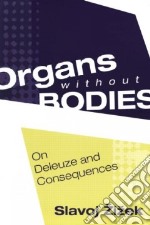 Organs Without Bodies libro usato