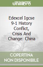 Edexcel Igcse 9-1 History Conflict, Crisis And Change: China