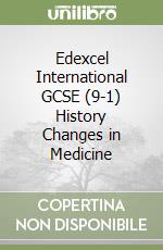 Edexcel International GCSE (9-1) History Changes in Medicine