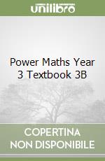 Power Maths Year 3 Textbook 3B