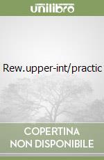 Rew.upper-int/practic libro