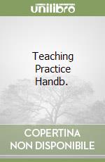 Teaching Practice Handb. libro