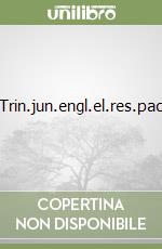 Trin.jun.engl.el.res.pac libro