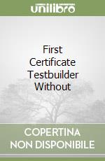 First Certificate Testbuilder Without