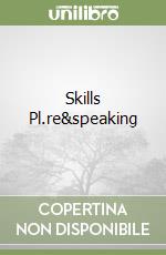 Skills Pl.re&speaking libro