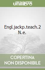 Engl.jackp.teach.2 N.e. libro