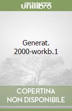 Generat. 2000-workb.1 libro