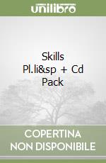 Skills Pl.li&sp + Cd Pack libro