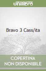 Bravo 3 Cass/ita libro