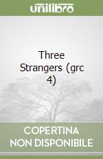 Three Strangers (grc 4) libro