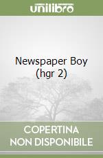 Newspaper Boy (hgr 2) libro