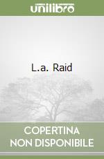 L.a. Raid libro