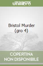 Bristol Murder (gro 4) libro