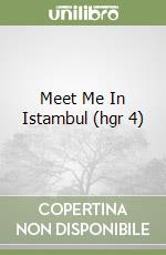 Meet Me In Istambul (hgr 4) libro