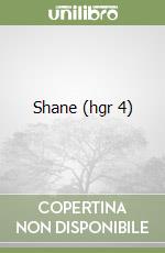 Shane (hgr 4) libro