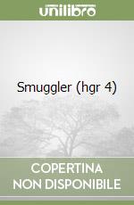 Smuggler (hgr 4) libro