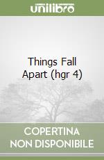 Things Fall Apart (hgr 4) libro