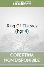 Ring Of Thieves (hgr 4) libro