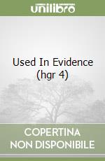 Used In Evidence (hgr 4) libro