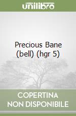 Precious Bane (bell) (hgr 5) libro