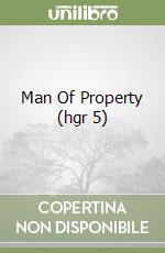 Man Of Property (hgr 5) libro