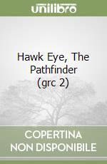 Hawk Eye, The Pathfinder (grc 2) libro