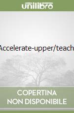 Accelerate-upper/teach. libro