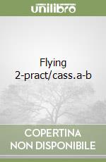 Flying 2-pract/cass.a-b libro