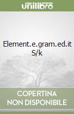 Element.e.gram.ed.it S/k libro