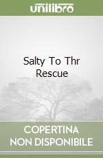 Salty To Thr Rescue libro