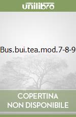 Bus.bui.tea.mod.7-8-9 libro