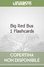 Big Red Bus 1 Flashcards libro