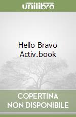 Hello Bravo Activ.book libro