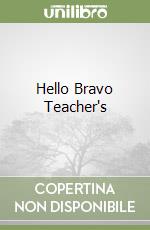 Hello Bravo Teacher's libro