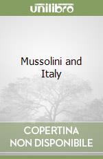 Mussolini and Italy libro usato