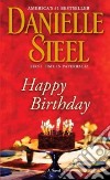 Happy Birthday libro di Steel Danielle