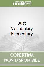 Just Vocabulary Elementary libro