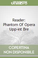 Reader: Phantom Of Opera Upp-int Bre libro