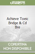 Achieve Toeic Bridge & Cd Bre libro