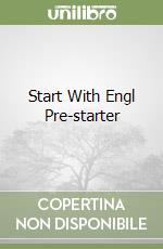 Start With Engl Pre-starter libro