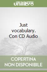 Just vocabulary. Con CD Audio libro