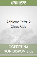 Achieve Ielts 2 Class Cds libro