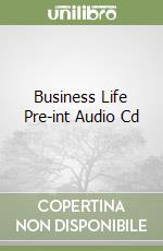 Business Life Pre-int Audio Cd libro