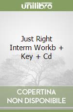 Just Right Interm Workb + Key + Cd libro