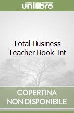 Total Business Teacher Book Int libro