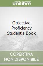 Objective Proficiency Student's Book libro